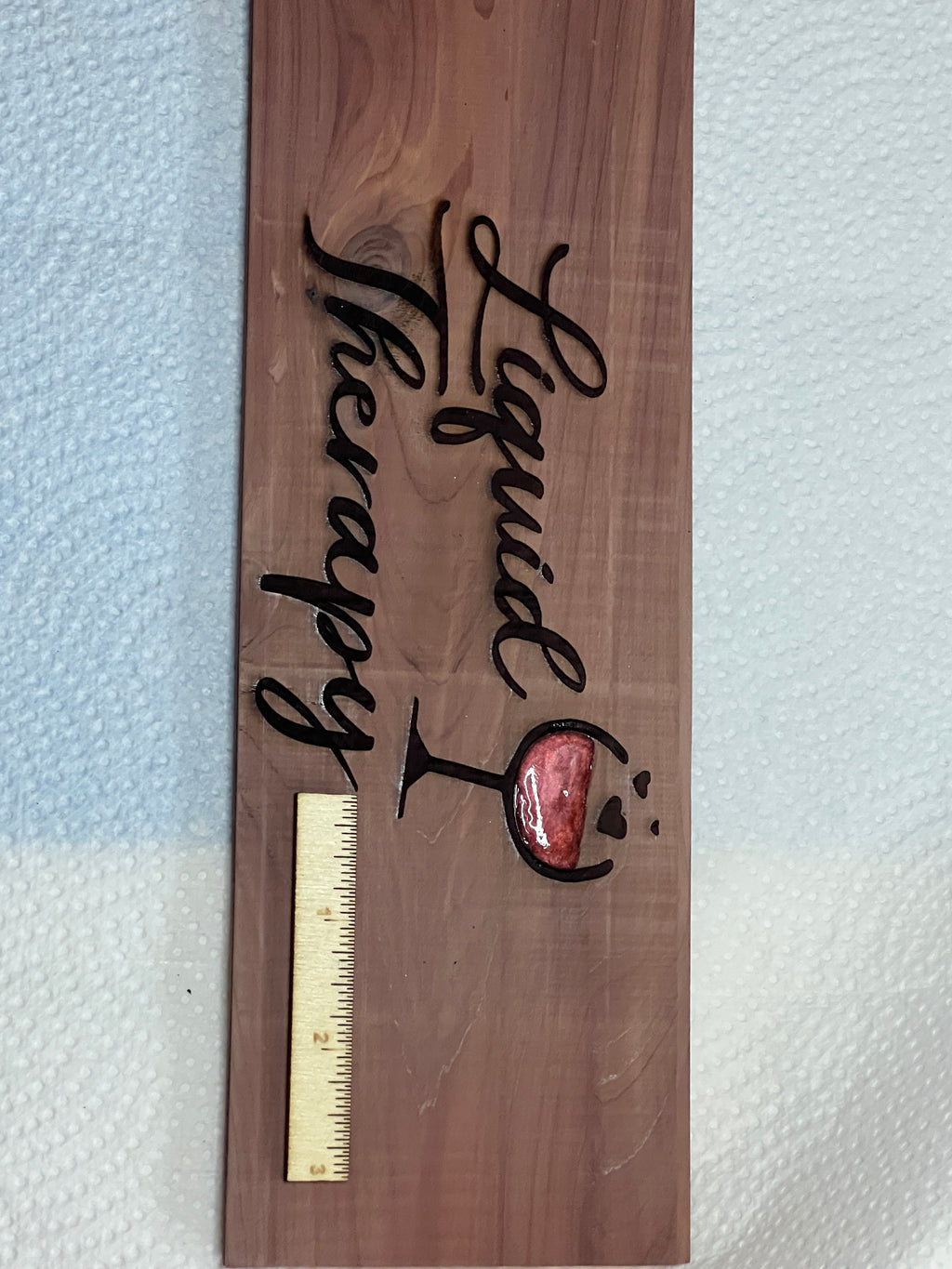 “Liquid Therapy – Cedar Engraved Wine Art” 11.25" x 3.75"